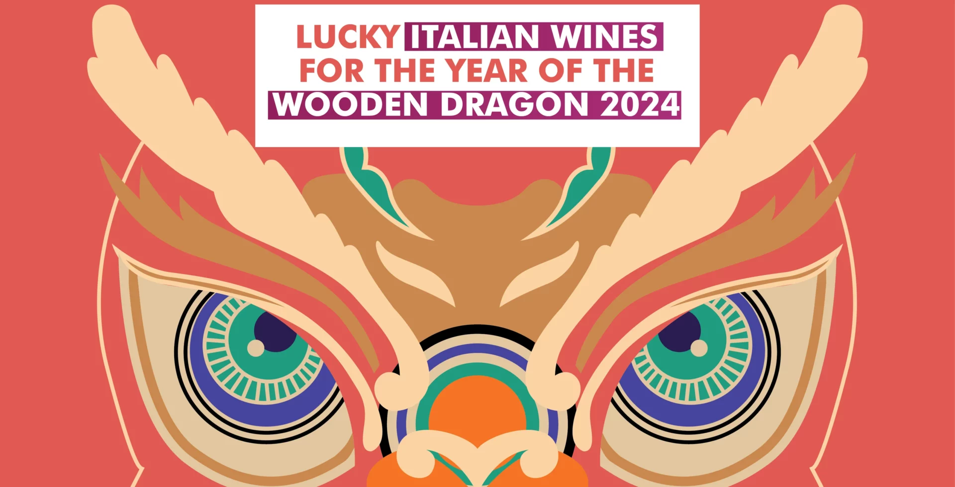 Lucky Italian Wines for the Year of the Wooden Dragon 2024