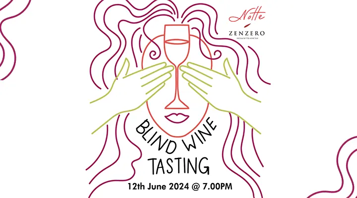 Italian Blind Wine Tasting at Notte/Zenzero – Kuala Lumpur